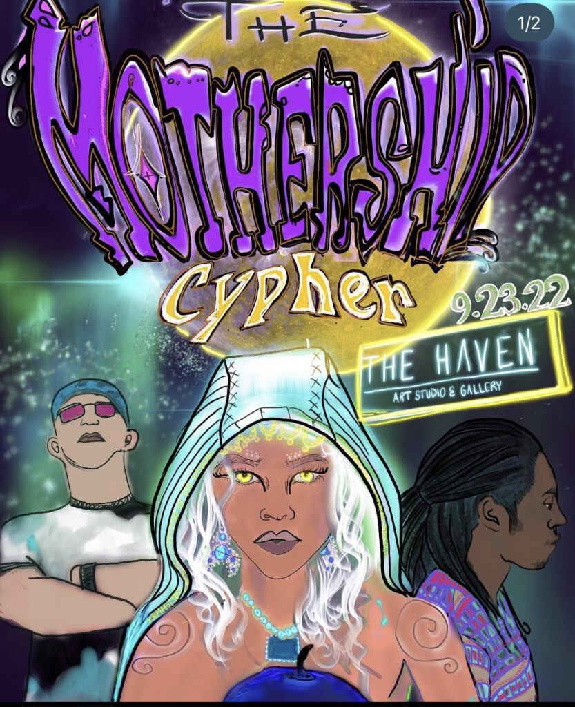 Mothership Cypher Episode 1 The Haven PDX Flier Art EmRa He*Artworks